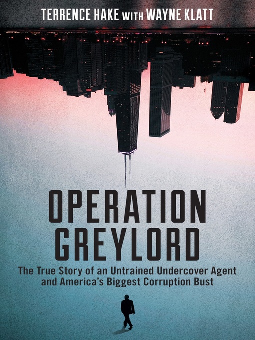 Title details for Operation Greylord by Terrence Hake - Wait list